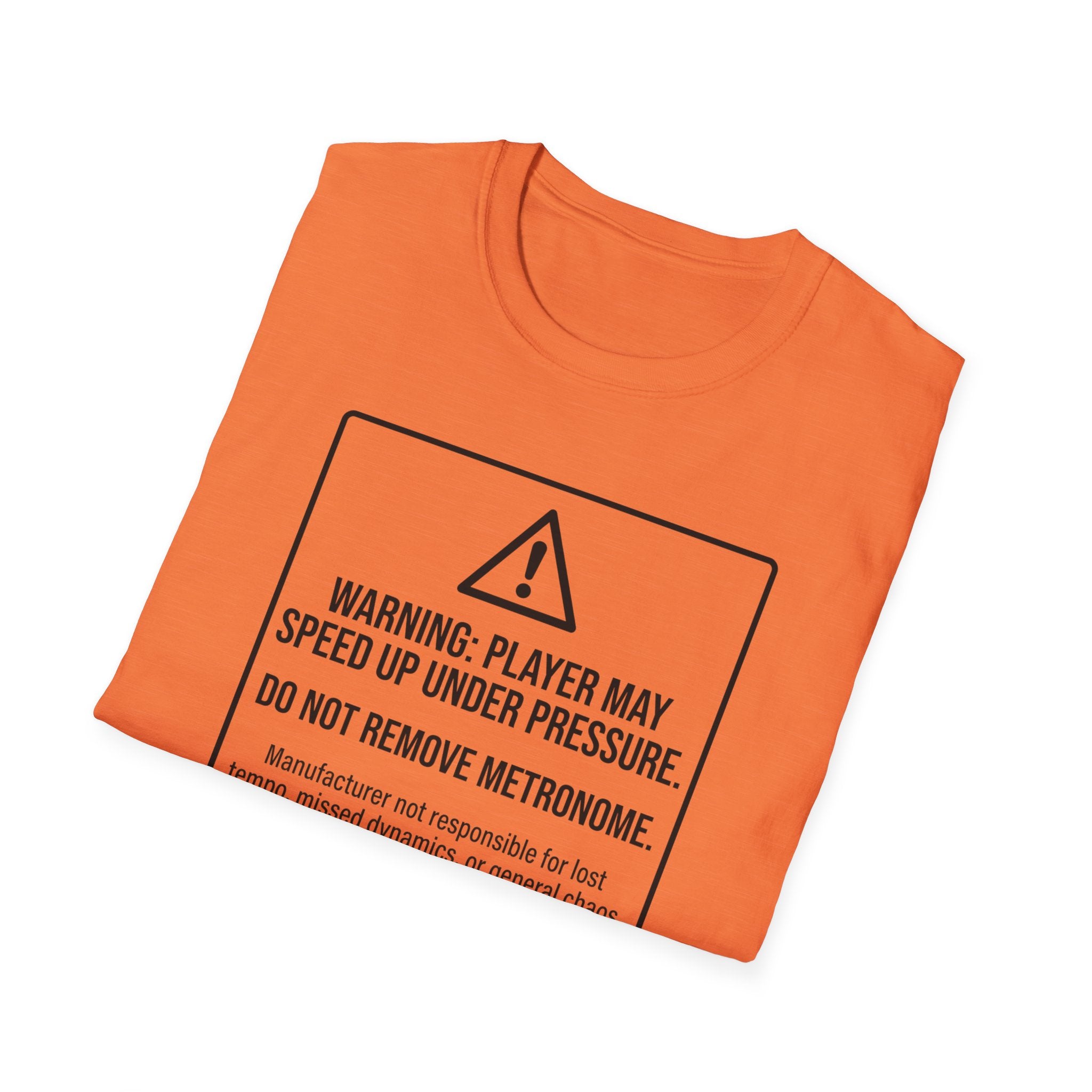 Warning. Player May Speed Up. Use Metronome" T-Shirt