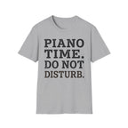 "Piano Time. Do Not Disturb" T-Shirt
