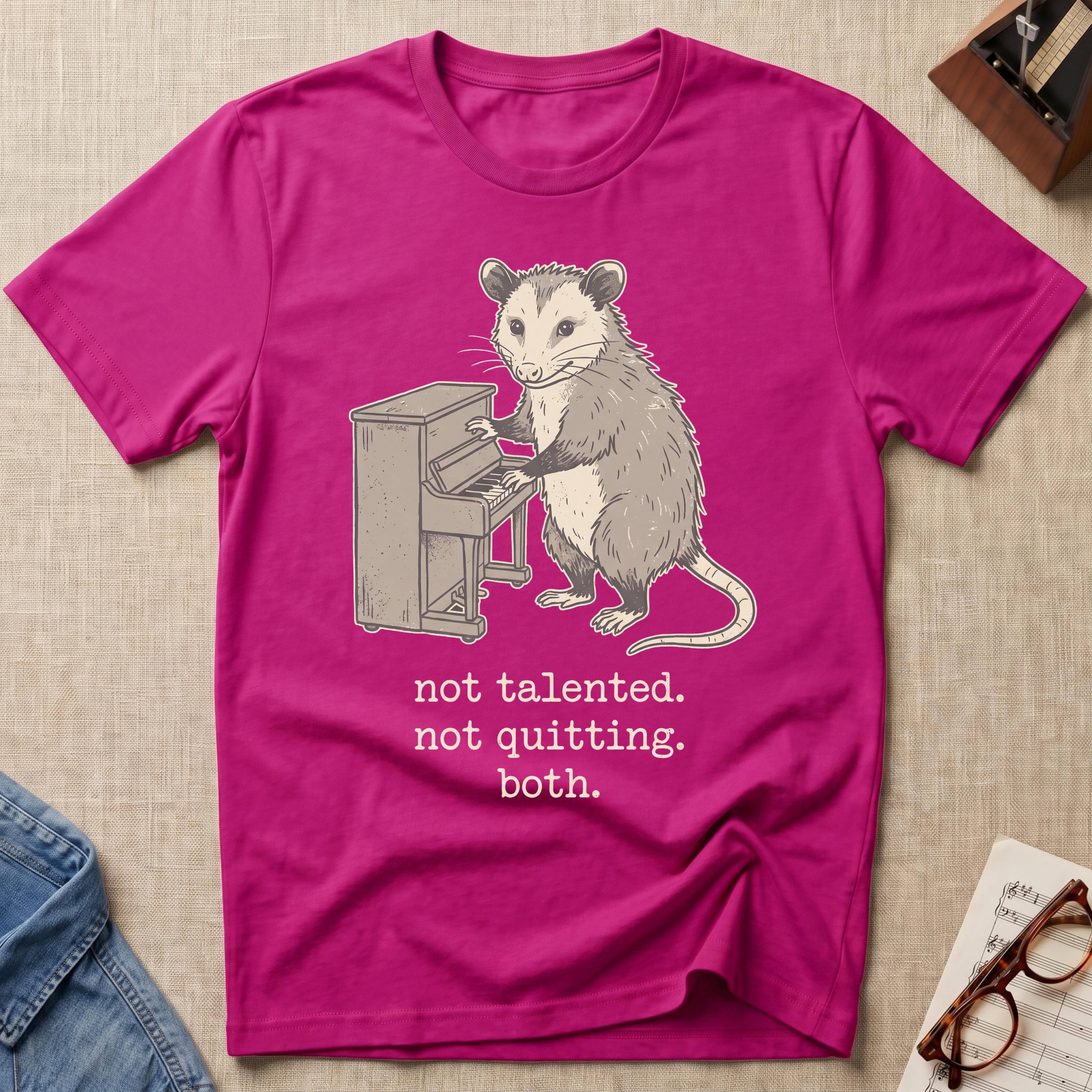 Not Talented. Not Quitting. Both T-Shirt