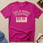 Where It Happens 2nd Design T-Shirt