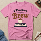 Practice Brew T-Shirt
