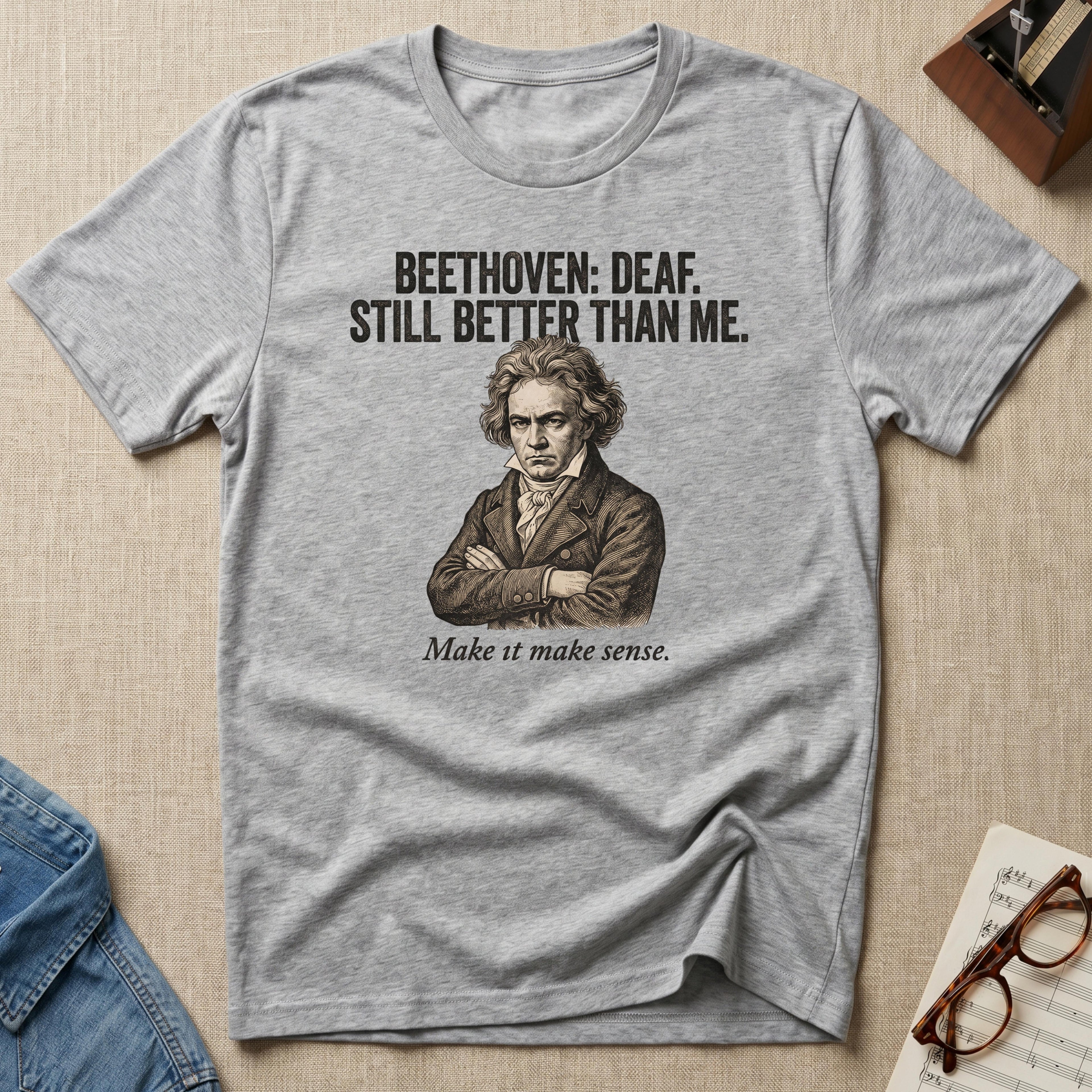 "Beethoven. Still Better" T-Shirt