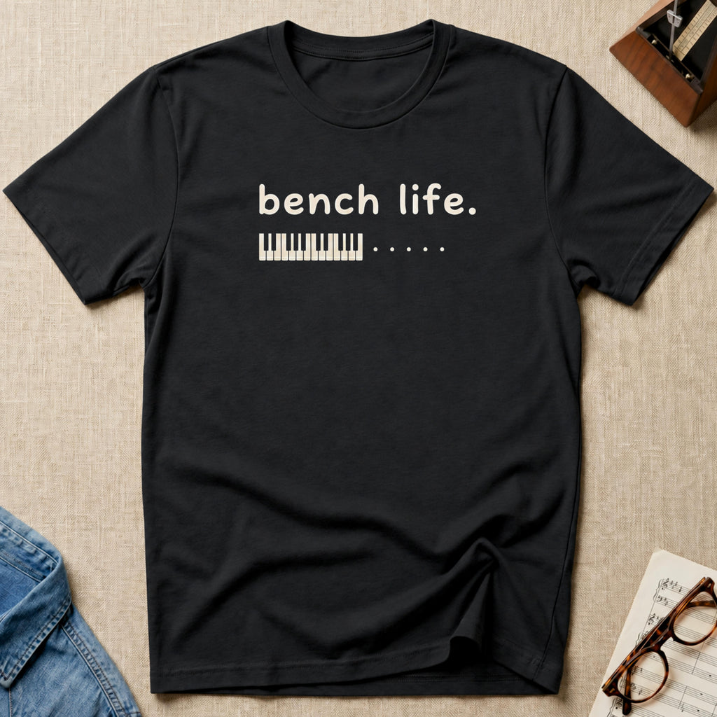 "Bench Life" T-Shirt