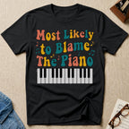 Most Likely To Blame Piano Retro T-Shirt