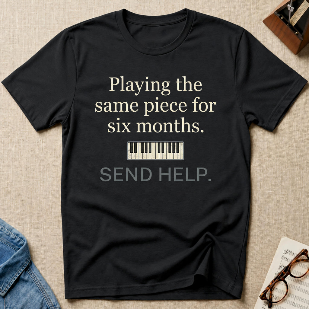 Playing Same Piece Six Months T-Shirt