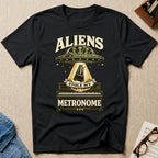 "Aliens Stole My Metronome" T-Shirt