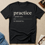 Practice Definition. d T-Shirt