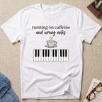 Caffeine and Wrong Notes 1 T-Shirt