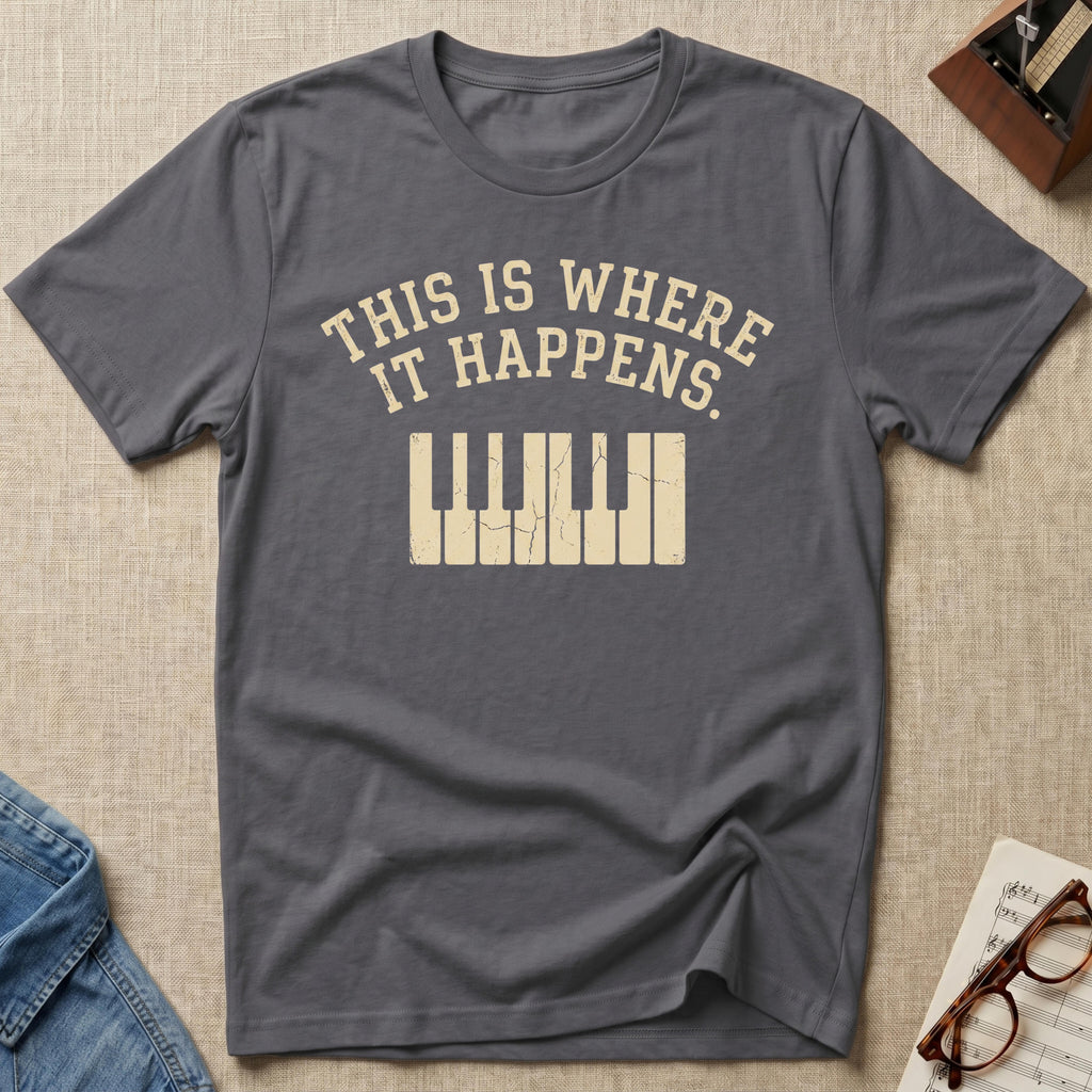 Where It Happens 2nd Design T-Shirt