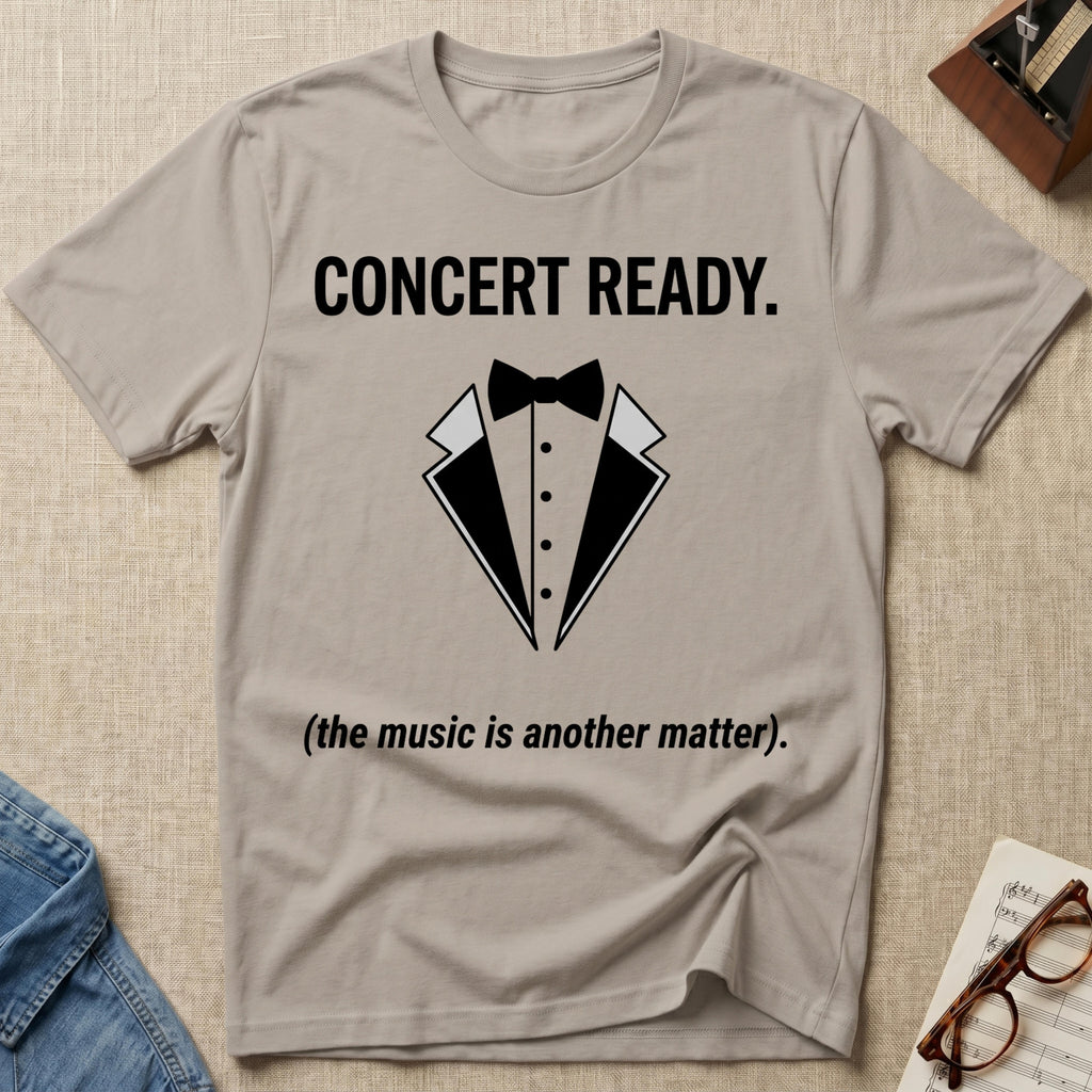 Concert Ready T-Shirt
