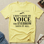 Eyebrow Says It T-Shirt