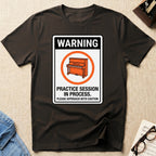 Warning. Practice Session T-Shirt (Design 2)