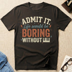 "Boring Without Piano" T-Shirt