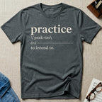 Practice Definition. d T-Shirt