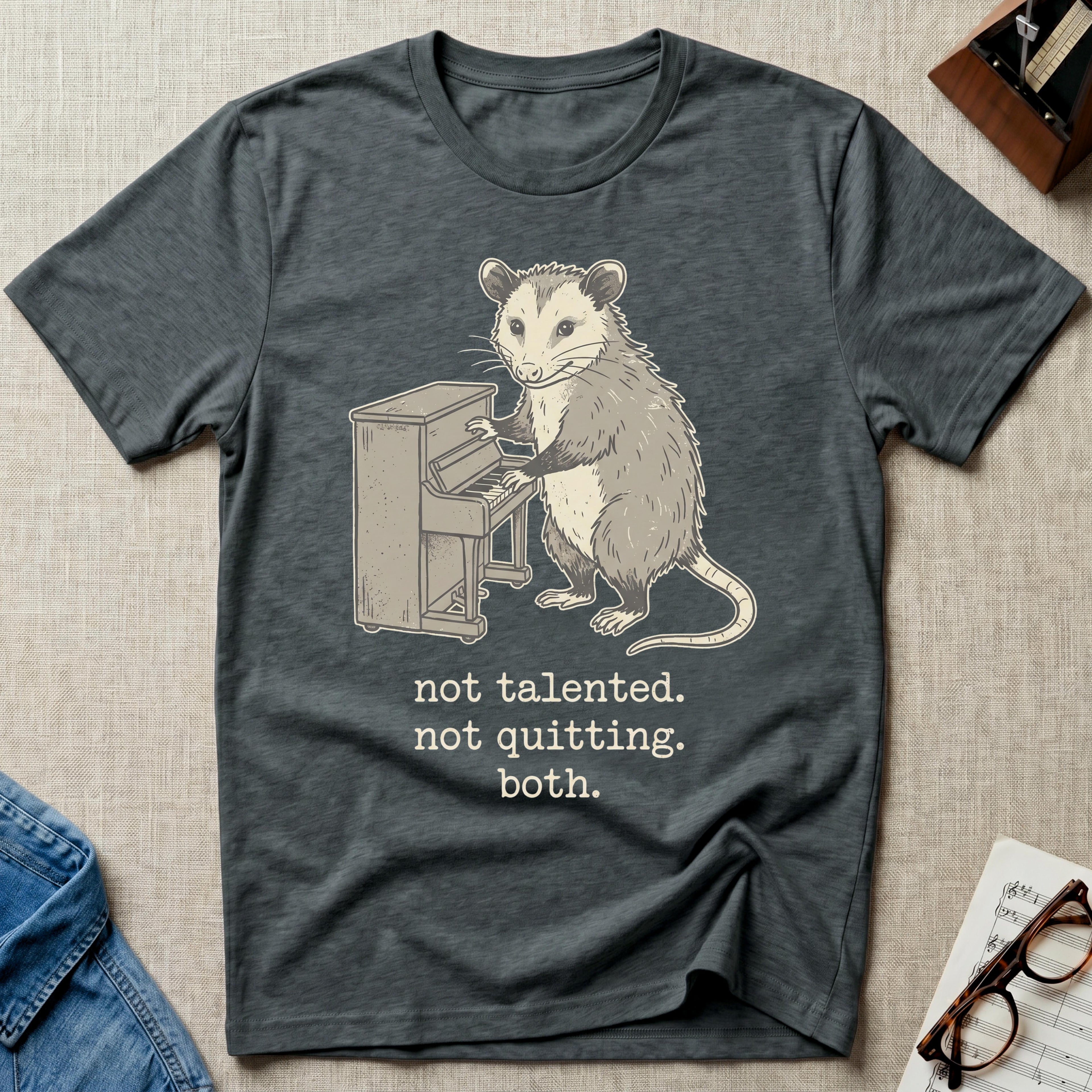 Not Talented. Not Quitting. Both T-Shirt