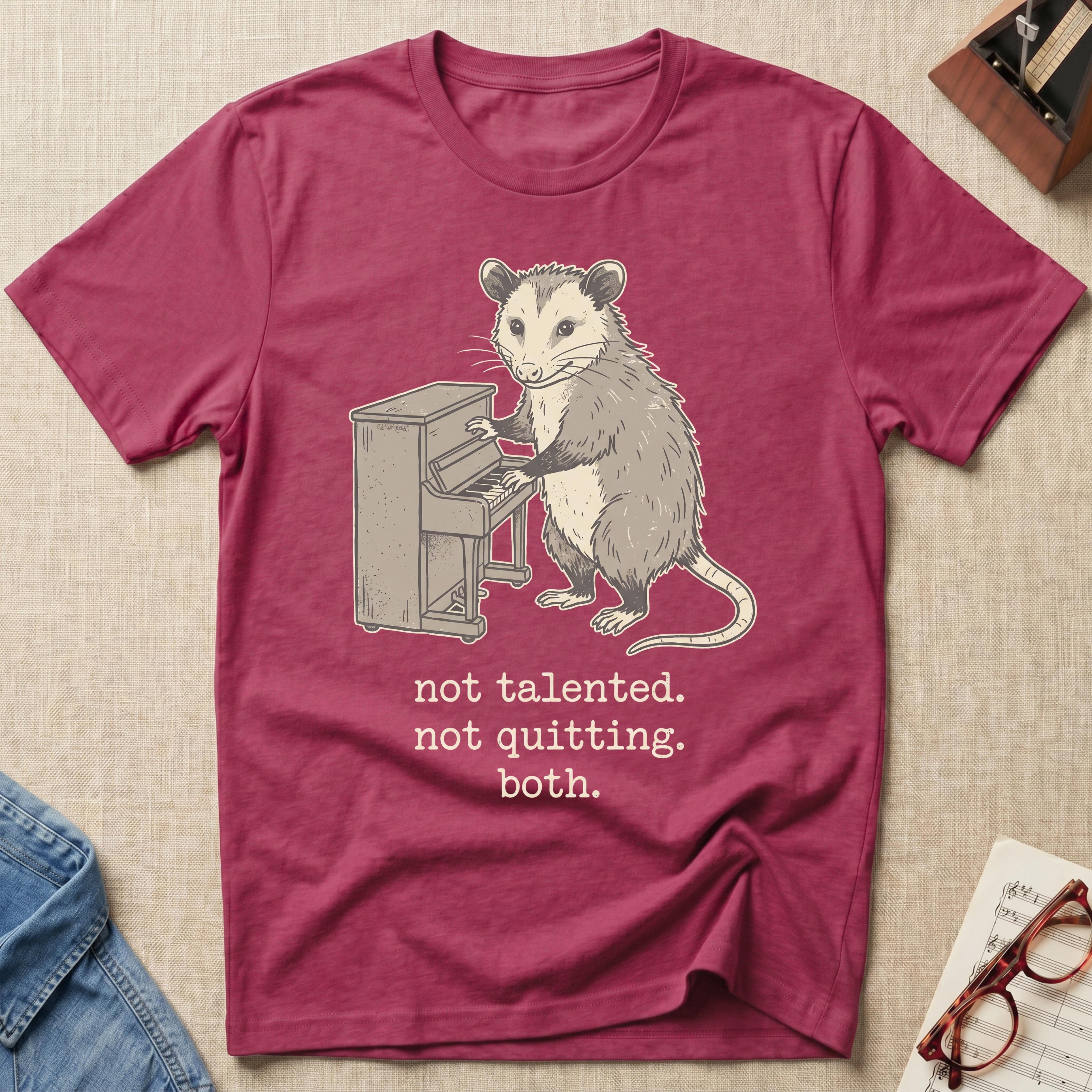 Not Talented. Not Quitting. Both T-Shirt