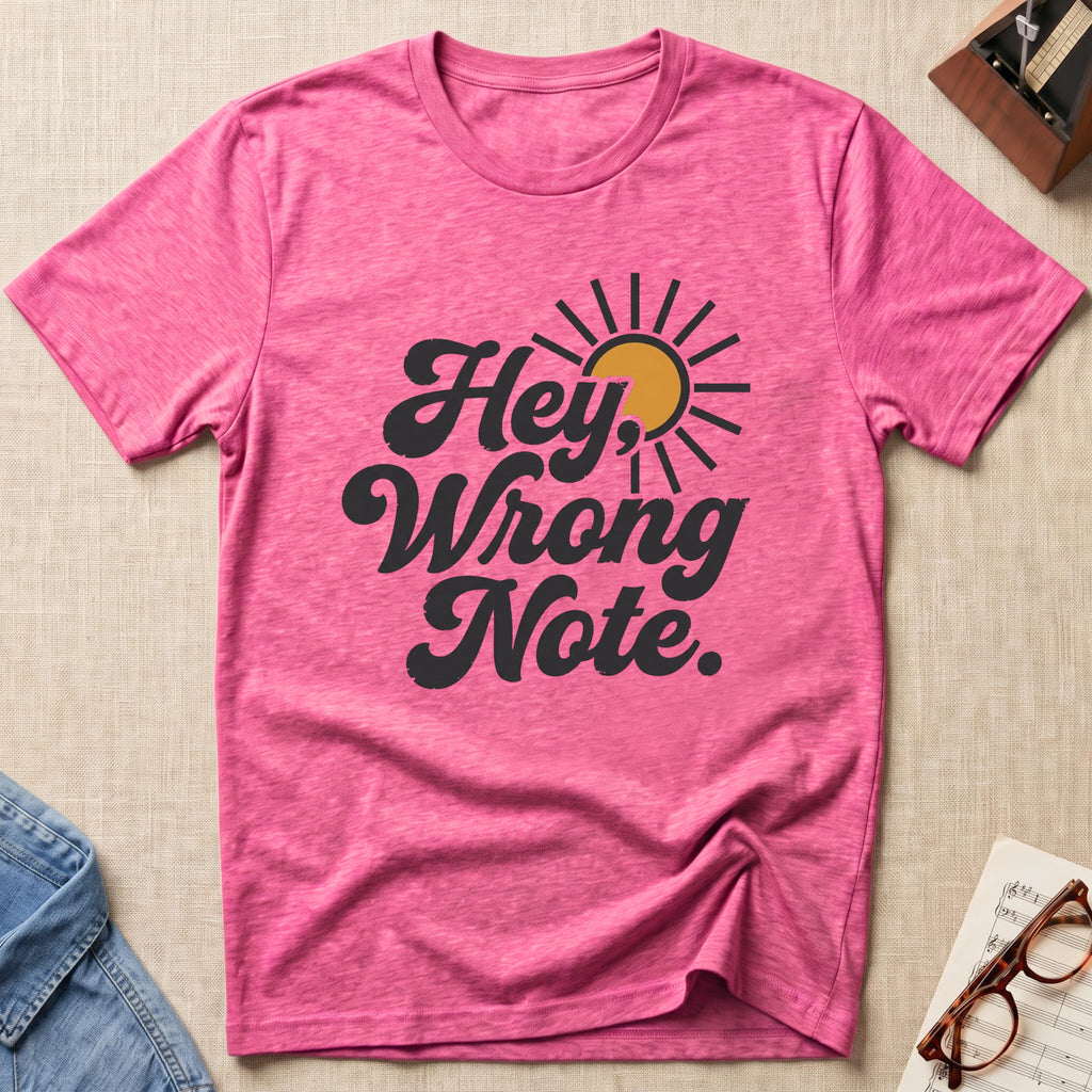 Hey, Wrong Note. T-Shirt