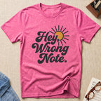 Hey, Wrong Note. T-Shirt