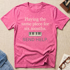Playing Same Piece Six Months T-Shirt