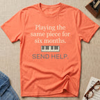 Playing Same Piece Six Months T-Shirt