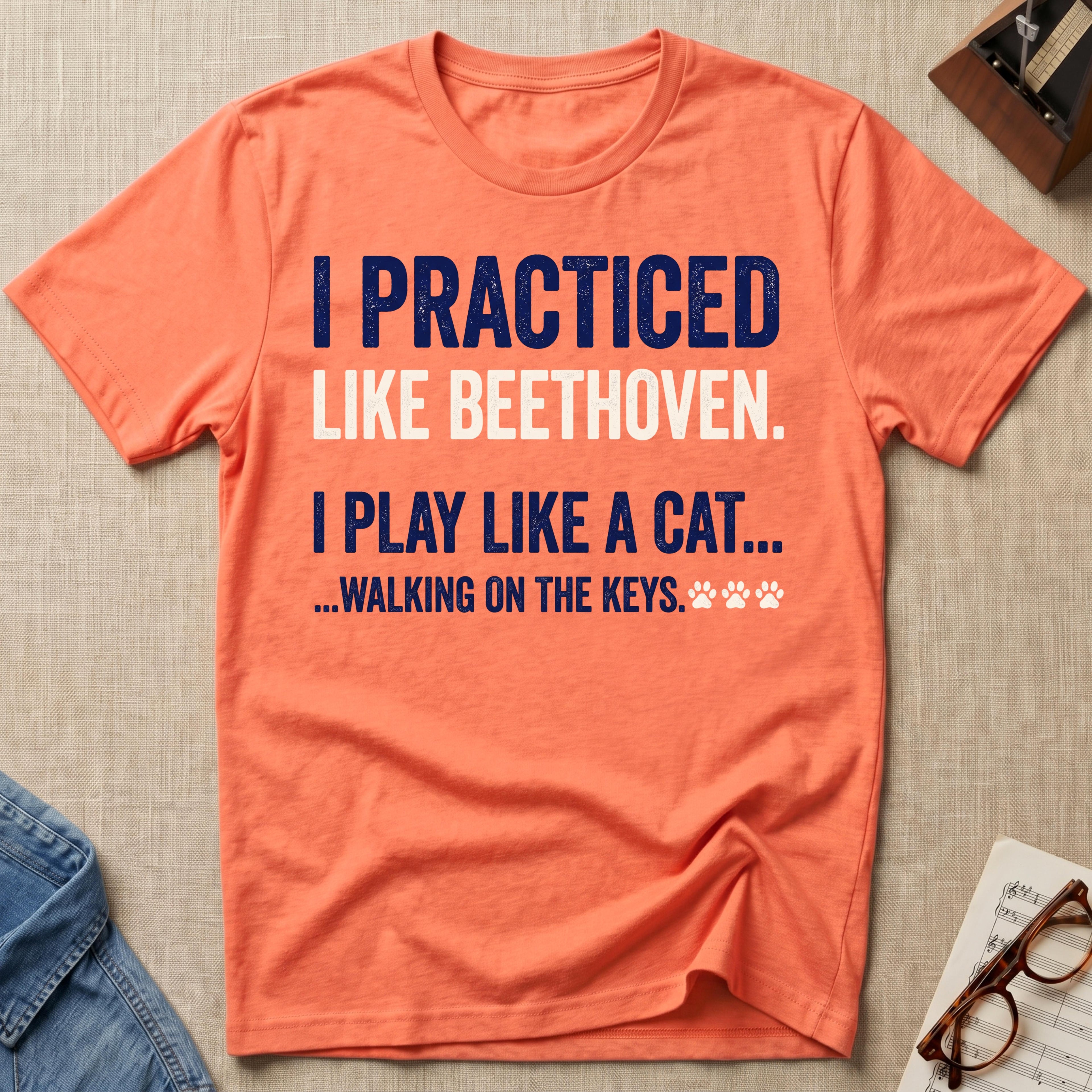 Practiced Like Beethoven T-Shirt