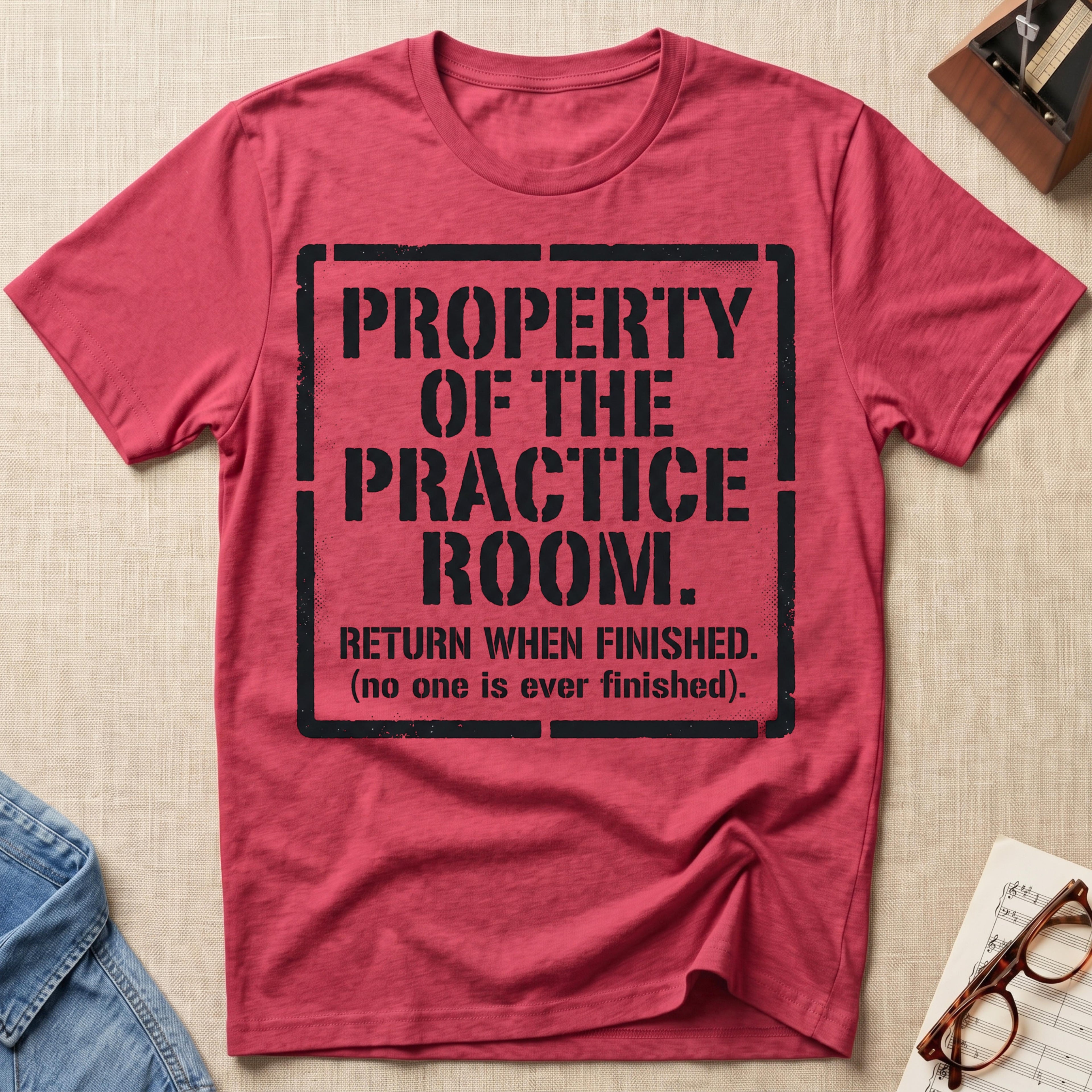 Property of Practice Room T-Shirt