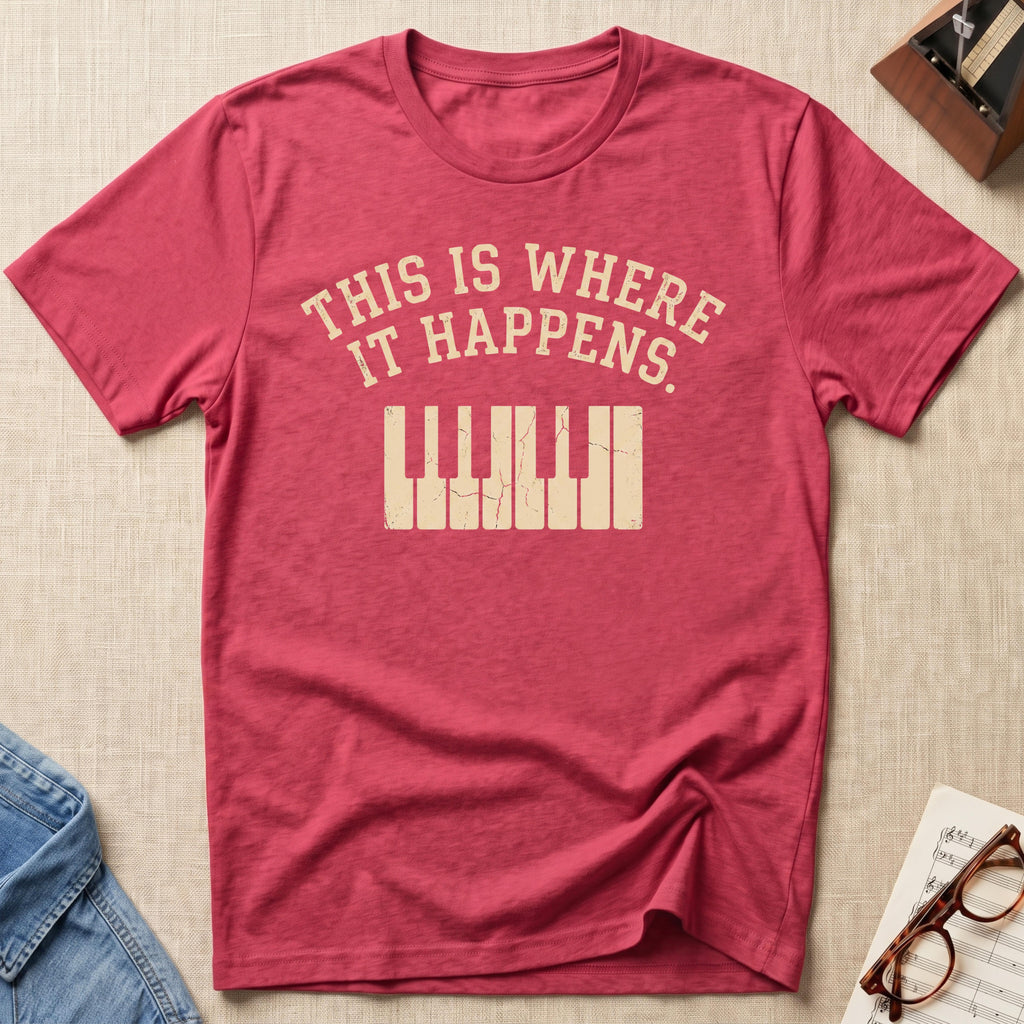 Where It Happens 2nd Design T-Shirt