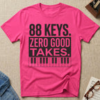 "88 Keys. Zero Good Takes" T-Shirt