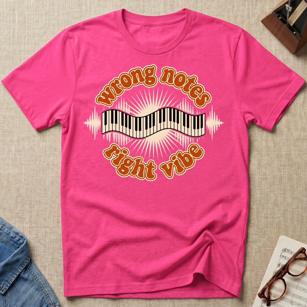 Wrong Notes, Right Vibe T-Shirt