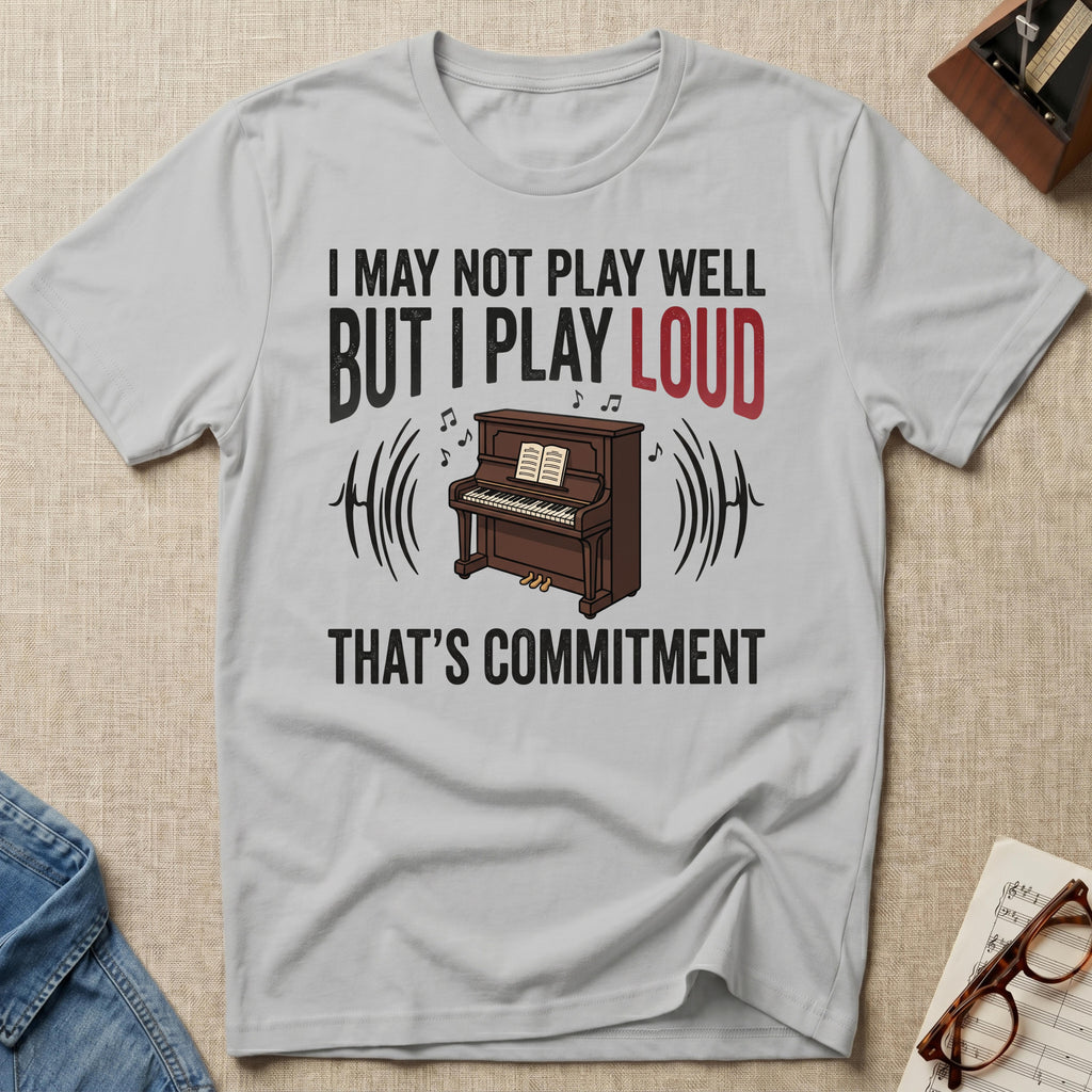 That's Commitment T-Shirt