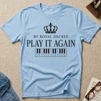 Teacher's Royal Decree T-Shirt