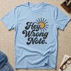 Hey, Wrong Note. T-Shirt