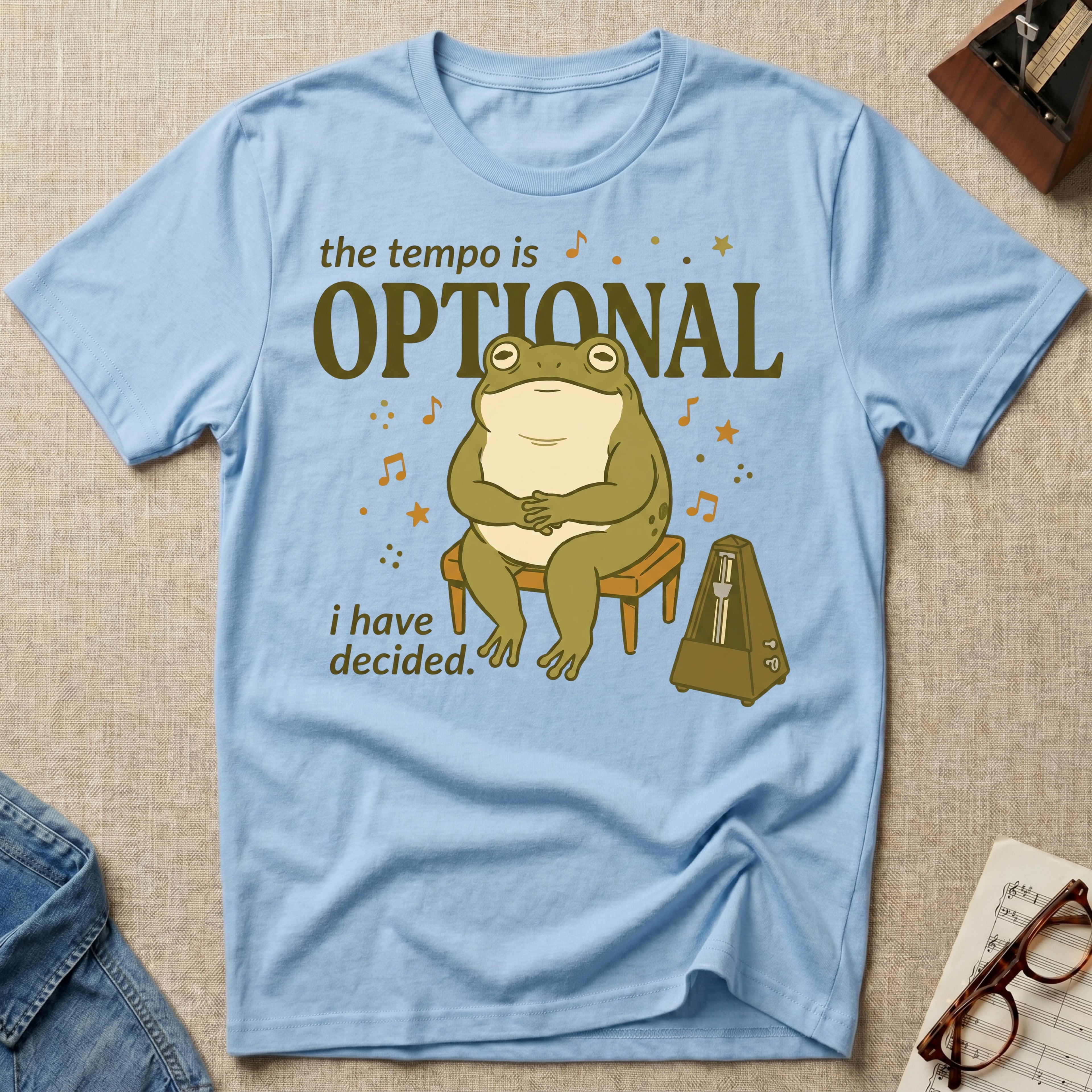 Tempo Is Optional. I Have Decided" T-Shirt