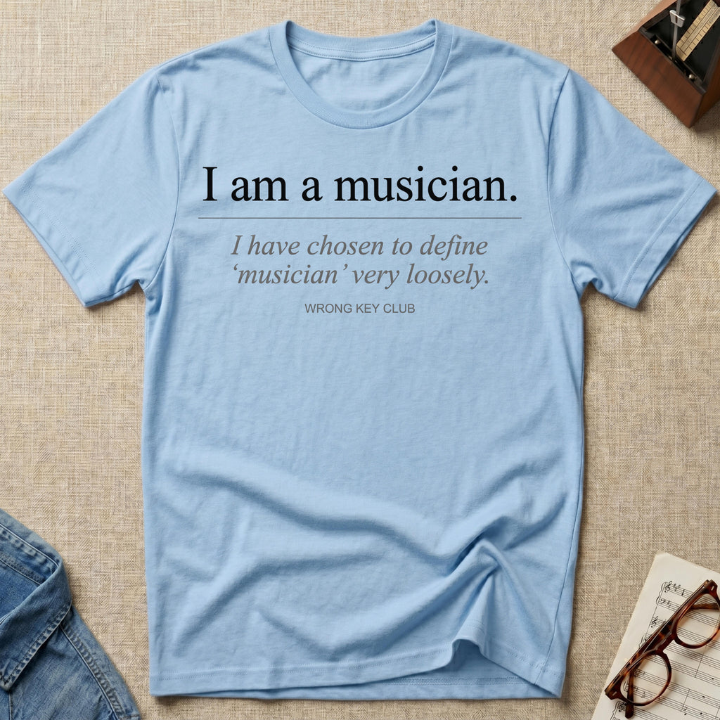 I Am A Musician T-Shirt