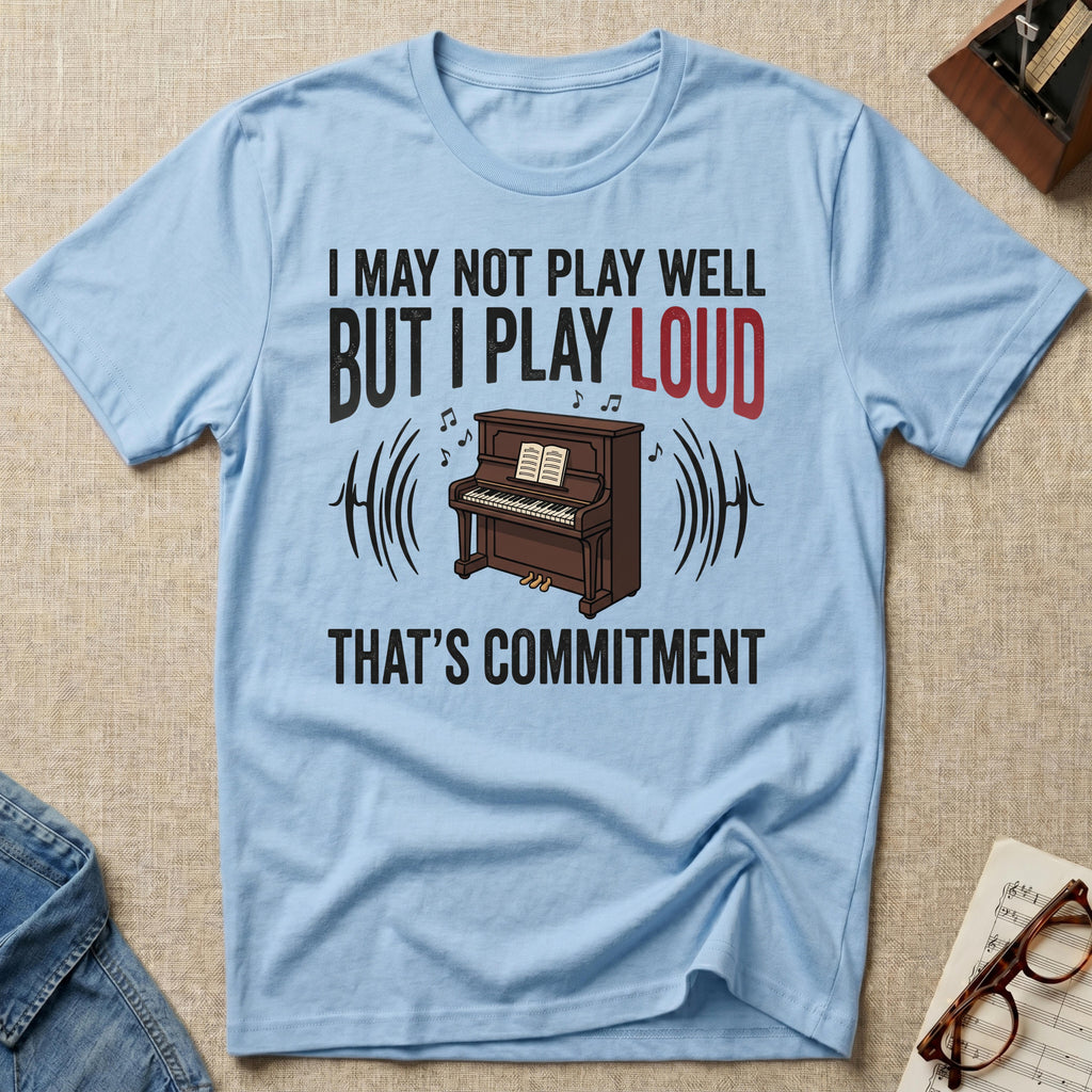 That's Commitment T-Shirt