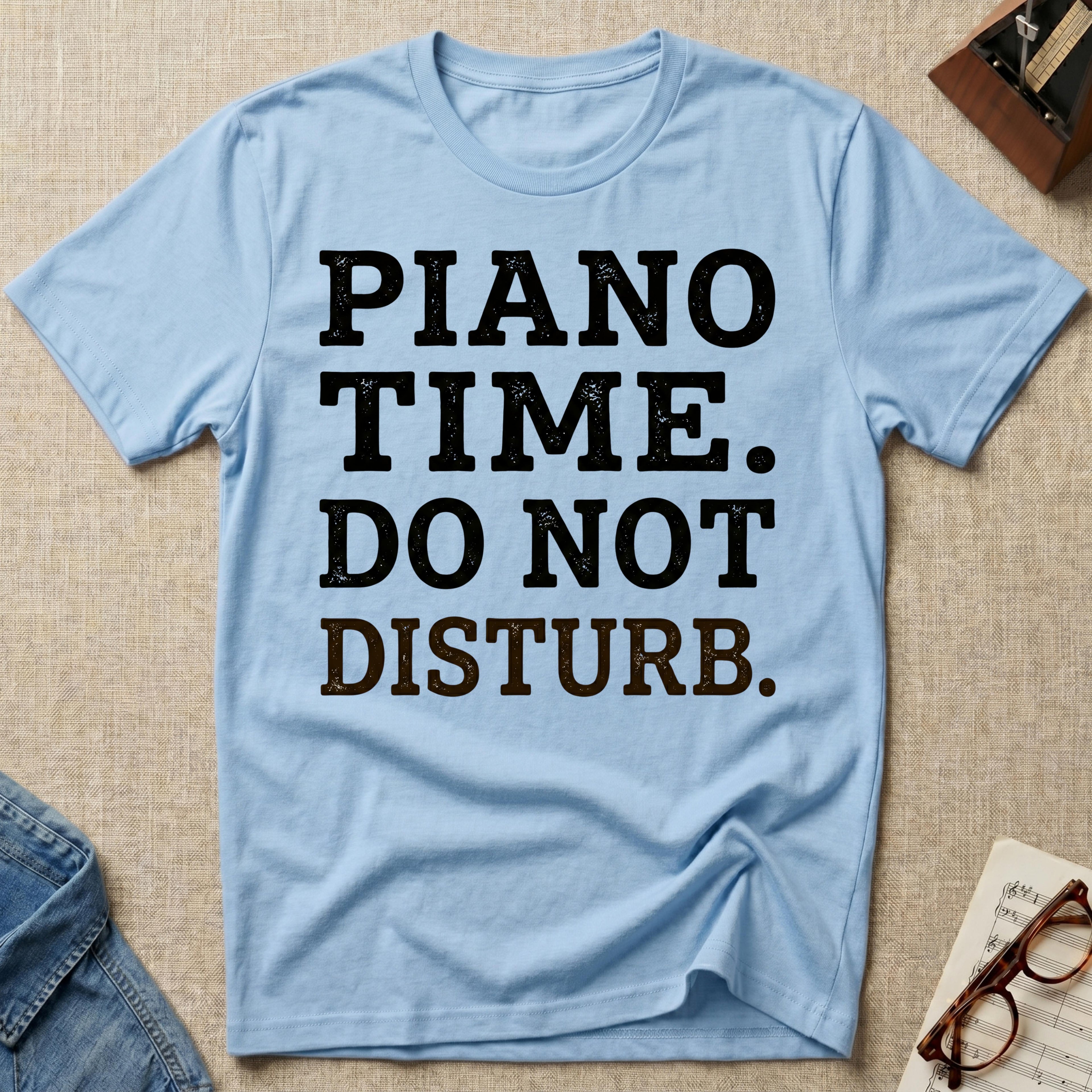 Piano Time. Do Not Disturb T-Shirt