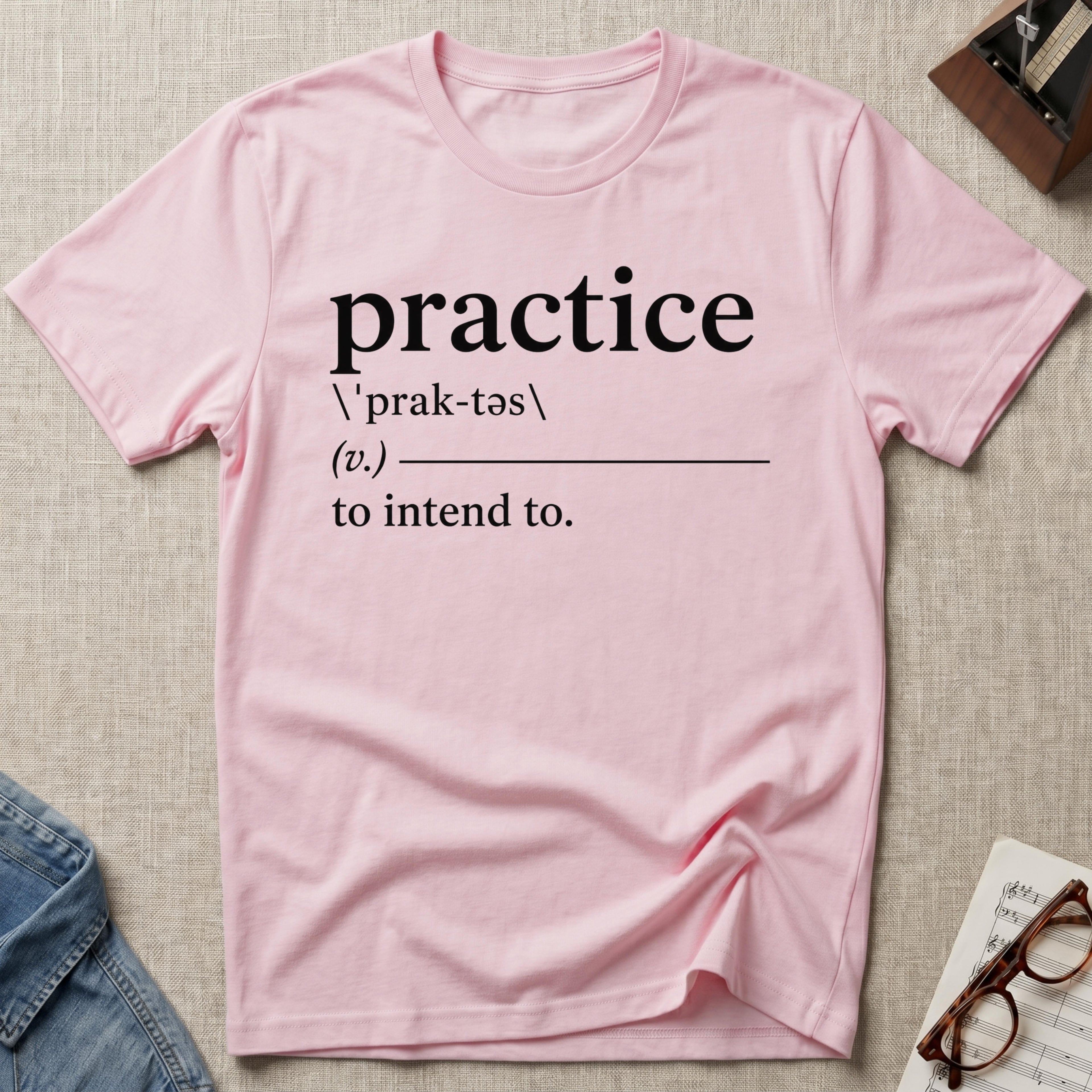 Practice Definition. l T-Shirt