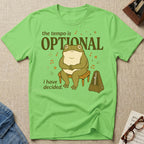 Tempo Is Optional. I Have Decided T-Shirt