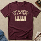 Where It Happens 2nd Design T-Shirt