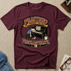 "(M) Practice? Thought You Said Procrastinate" T-Shirt