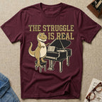 The Struggle Is Real T-Shirt