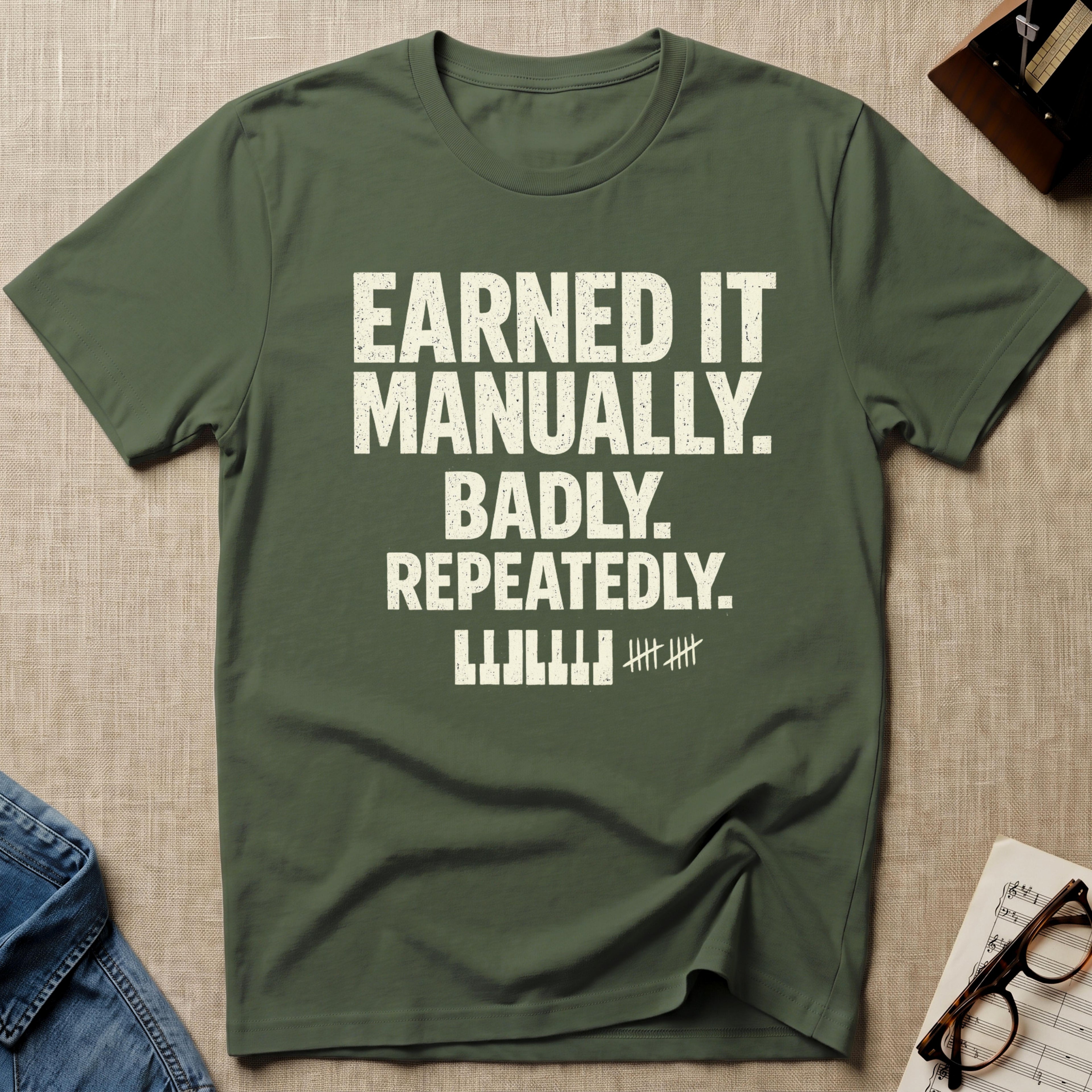 "Earned It" T-Shirt