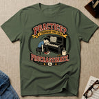"(M) Practice? Thought You Said Procrastinate" T-Shirt