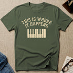Where It Happens 2nd Design T-Shirt