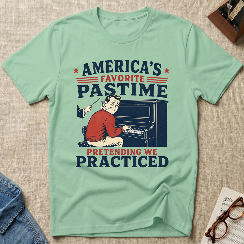 Pretending We Practiced T-Shirt