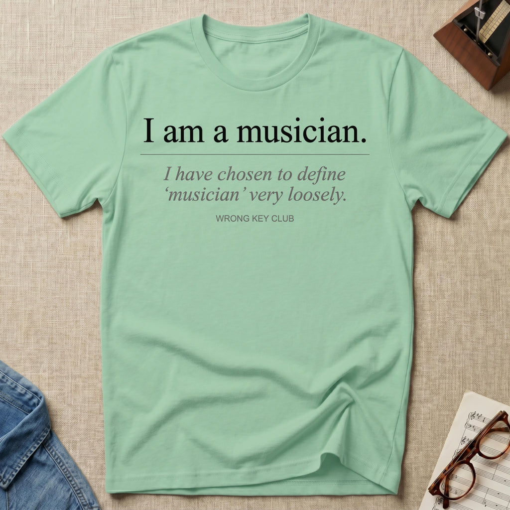 I Am A Musician T-Shirt