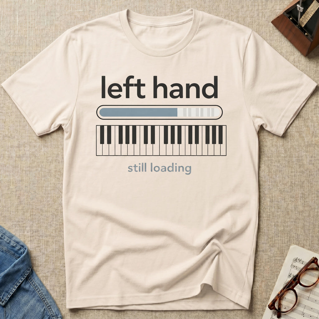Left Hand Still Loading T-Shirt