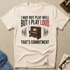 That's Commitment T-Shirt