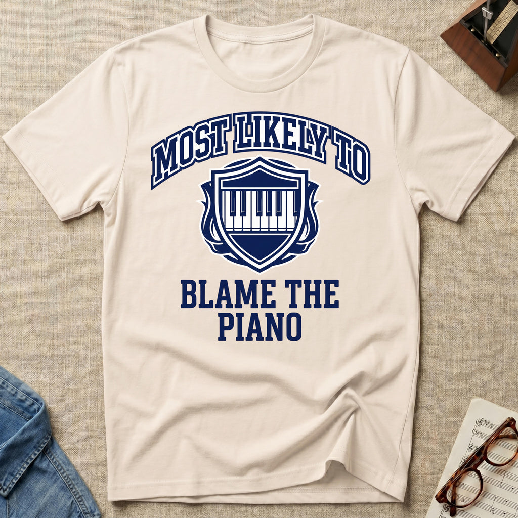 Most Likely To Blame Piano T-Shirt (Collegiate)