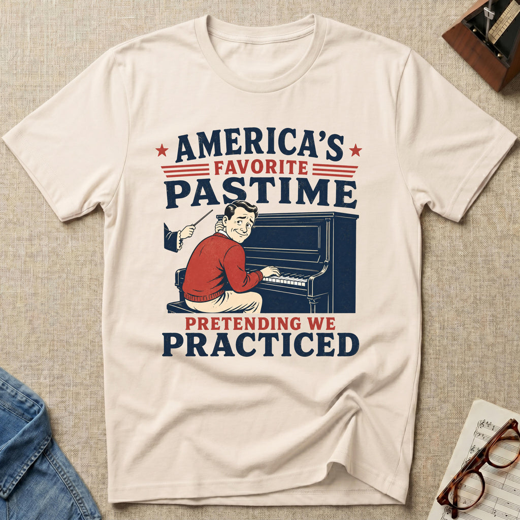 Pretending We Practiced T-Shirt